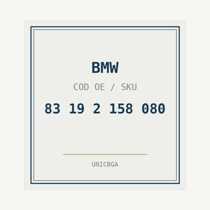 BMW cod piesa 83 19 2 158 080 BMW cod piesa 83 19 2 158 080
