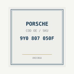 PORSCHE cod piesa 9Y0 807 050F