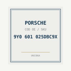 PORSCHE cod piesa 9Y0 601 025DBC9X