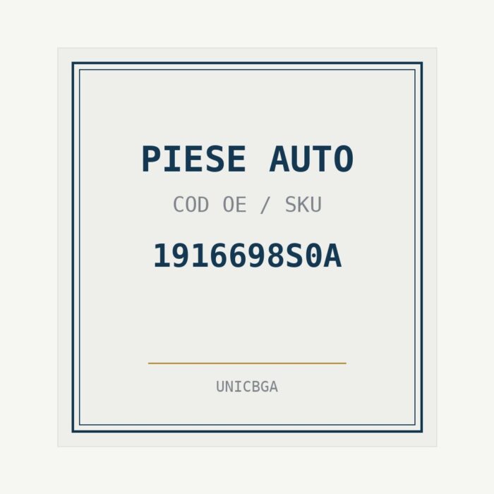 PIESE AUTO cod piesa 1916698S0A PIESE AUTO cod piesa 1916698S0A