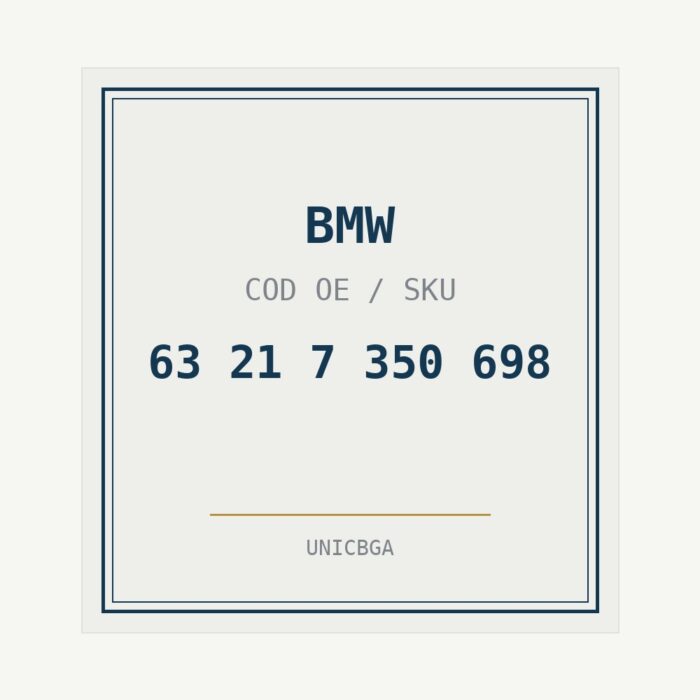 BMW cod piesa 63 21 7 350 698