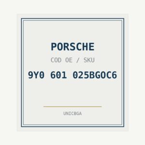 PORSCHE cod piesa 9Y0 601 025BGOC6
